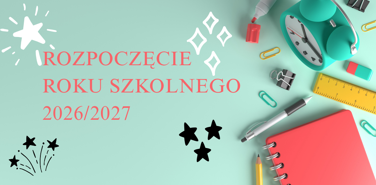 ROZPOCZĘCIE ROKU SZKOLNEGO 2026 2027